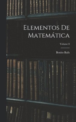 Elementos De Matemtica; Volume 8 1