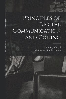 Principles of Digital Communication and Coding
