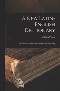 bokomslag New Latin-english Dictionary