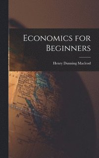 bokomslag Economics for Beginners