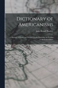 bokomslag Dictionary of Americanisms