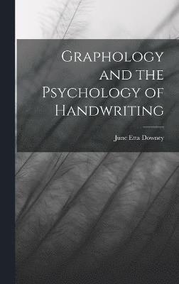 Graphology and the Psychology of Handwriting 1