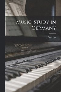 bokomslag Music-Study in Germany