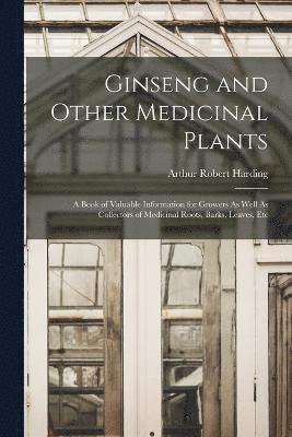 Ginseng and Other Medicinal Plants 1