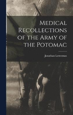 bokomslag Medical Recollections of the Army of the Potomac