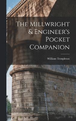 bokomslag The Millwright & Engineer's Pocket Companion