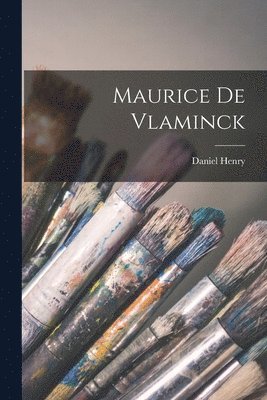 bokomslag Maurice de Vlaminck