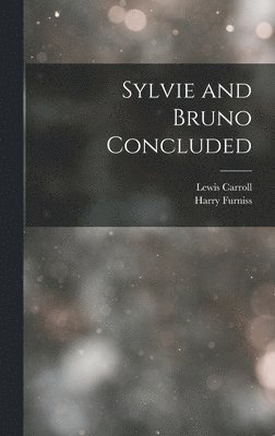 Sylvie and Bruno Concluded