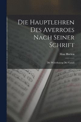 Max Horten - Hauptlehren des Averroes nach Seiner Schrift, Häftad