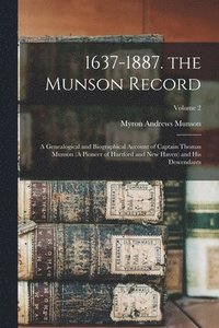 bokomslag 1637-1887. the Munson Record