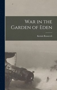 bokomslag War in the Garden of Eden