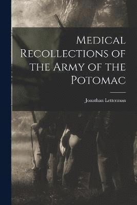 Jonathan Letterman - Medical Recollections of the Army of the Potomac, Häftad