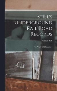 bokomslag Still's Underground Rail Road Records