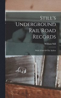 bokomslag Still's Underground Rail Road Records