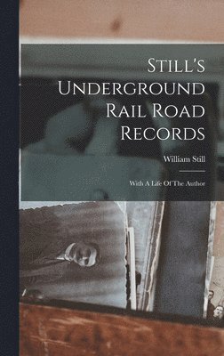 bokomslag Still's Underground Rail Road Records