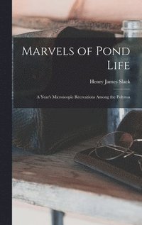 bokomslag Marvels of Pond Life