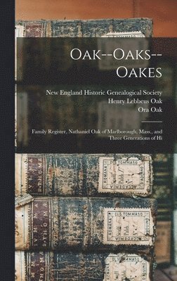 Oak--Oaks--Oakes 1