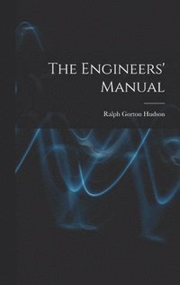 bokomslag The Engineers' Manual