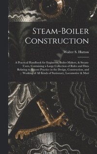 bokomslag Steam-Boiler Construction