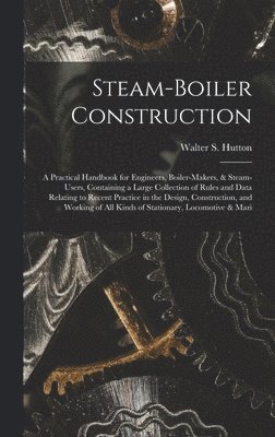 Steam-Boiler Construction 1