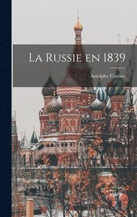 bokomslag La Russie en 1839