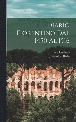 Diario Fiorentino Dal 1450 al 1516 1