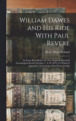 bokomslag William Dawes and His Ride With Paul Revere
