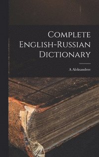 bokomslag Complete English-Russian Dictionary