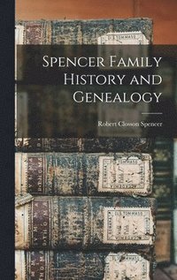 bokomslag Spencer Family History and Genealogy