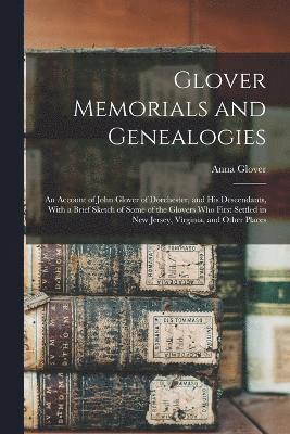 bokomslag Glover Memorials and Genealogies