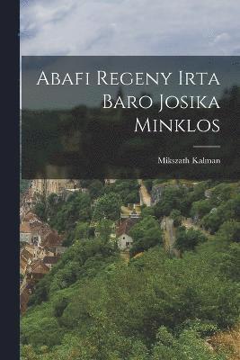 Abafi Regeny Irta Baro Josika Minklos 1