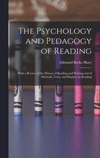 bokomslag The Psychology and Pedagogy of Reading
