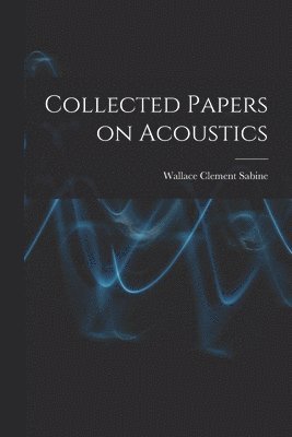 bokomslag Collected Papers on Acoustics