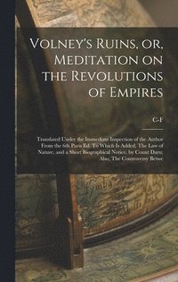 bokomslag Volney's Ruins, or, Meditation on the Revolutions of Empires