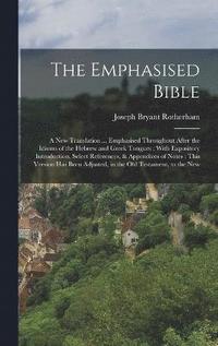 bokomslag The Emphasised Bible