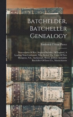 bokomslag Batchelder, Batcheller Genealogy