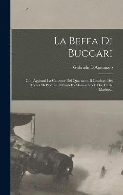Gabriele D'Annunzio - Beffa Di Buccari, Inbunden
