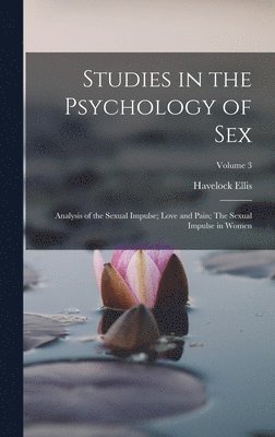 Havelock Ellis - Studies in the Psychology of Sex, Inbunden