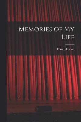 Memories of My Life 1