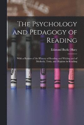 bokomslag The Psychology and Pedagogy of Reading