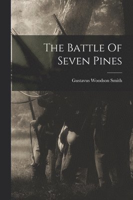bokomslag Battle Of Seven Pines