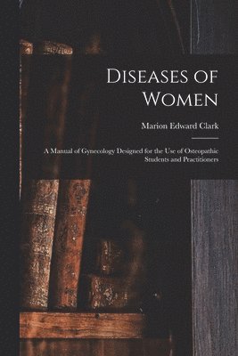 bokomslag Diseases of Women