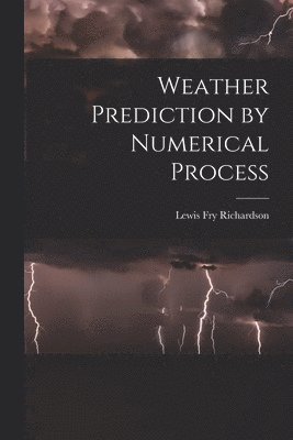 bokomslag Weather Prediction by Numerical Process