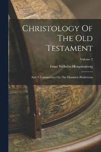 bokomslag Christology Of The Old Testament