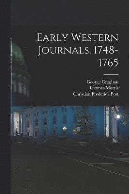 Early Western Journals, 1748-1765 1