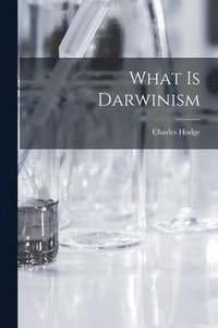 bokomslag What is Darwinism
