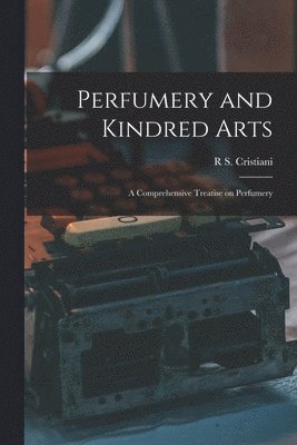 bokomslag Perfumery and Kindred Arts