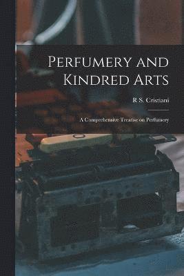 Perfumery and Kindred Arts 1