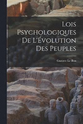 bokomslag Lois Psychologiques de L'volution des Peuples