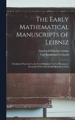 bokomslag Early Mathematical Manuscripts of Leibniz